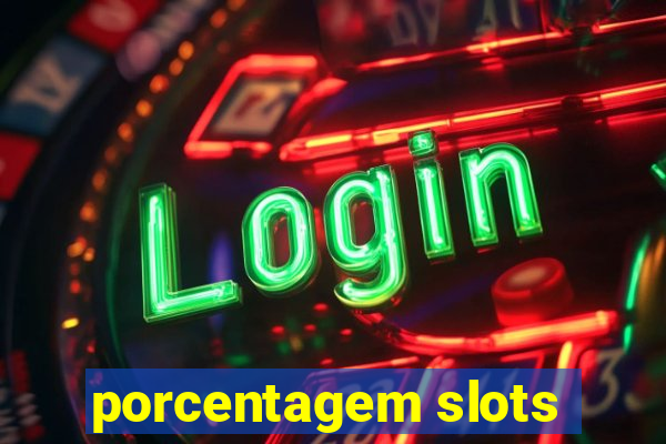 porcentagem slots